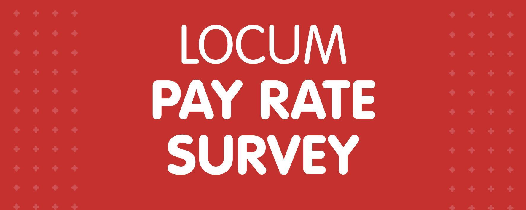Locum Pay Rate Survey 2024